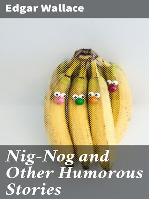 cover image of Nig-Nog and Other Humorous Stories
